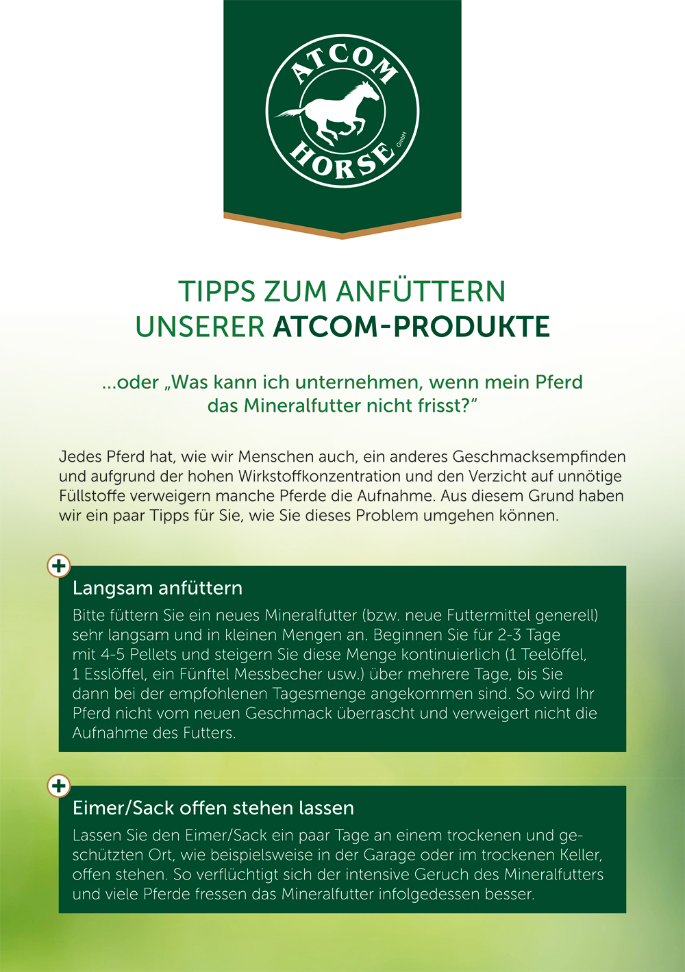 Fütterungstipps für ATCOM-PRODUKTE Tipps zur Fütterung von ATCOM-PRODUKTEN für Pferde, einschließlich langsamer Anfütterung und Eimer/Sack stehen lassen.